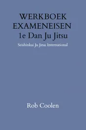Omslag van WERKBOEK EXAMENEISEN 1e DAN JU-JITSU