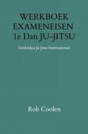 Omslag van WERKBOEK EXAMENEISEN 1e DAN JU-JITSU