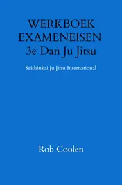 Omslag van WERKBOEK EXAMENEISEN 3e Dan Ju Jitsu
