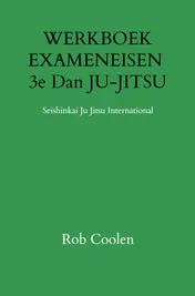Omslag van WERKBOEK EXAMENEISEN 3e Dan JU-JITSU