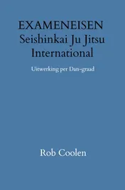 Omslag van EXAMENEISEN Seishinkai Ju Jitsu International