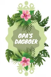 Omslag van Luxe Dagboek van Opa