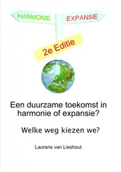 Omslag van Een duurzame toekomst in harmonie of expansie?