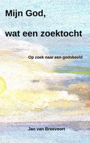 Omslag van Mijn God, wat een zoektocht