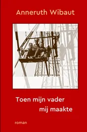 Omslag van Toen mijn vader mij maakte