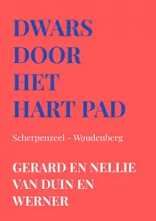 Omslag van Dwars door het hart pad Scherpenzeel - Woudenberg