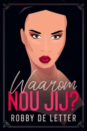 Omslag van Waarom nou jij?