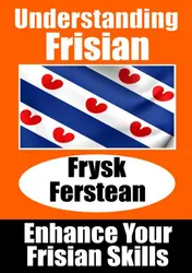 Omslag van Understanding Frisian | Frysk Ferstean | LearnFrisian: Learn it yourself
