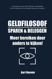 Omslag van Geldfilosoof. Sparen & Beleggen. Meer bereiken door anders te kijken!