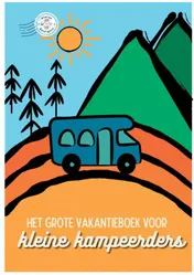 Omslag van Het grote vakantieboek voor Kleine Kampeerders