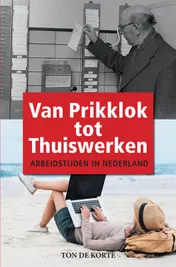 Omslag van Van Prikklok tot Thuiswerken