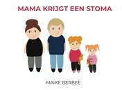 Omslag van Mama krijgt een stoma