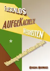 Omslag van Fliesenlos aufgeKachelte Weisheiten