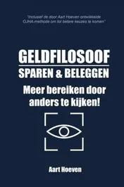 Omslag van Geldfilosoof. Sparen & Beleggen. Meer bereiken door anders te kijken!