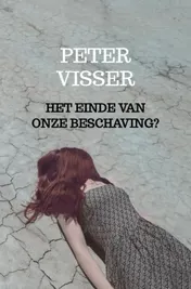Omslag van Het einde van onze beschaving?