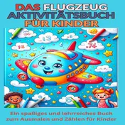 Omslag van Das Flugzeug Aktivitätsbuch für Kinder