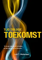 Omslag van tijd trilogie TOEKOMST