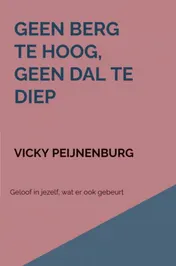 Omslag van Geen berg te hoog, geen dal te diep