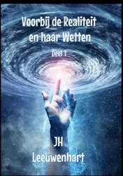Omslag van Voorbij de Realiteit en haar Wetten Deel 1