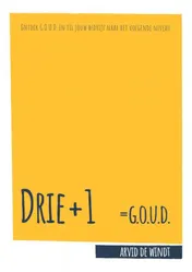 Omslag van Drie +1 = G.O.U.D.