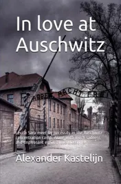 Omslag van In love at Auschwitz