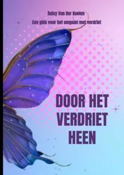 Omslag van Door het verdriet heen