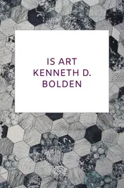 Omslag van Is Art Kenneth D. Bolden