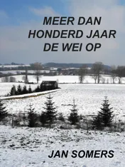 Omslag van Meer dan honderd jaar de wei op