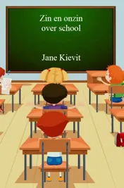 Omslag van Zin en onzin over school