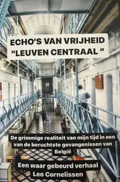 Omslag van Echo's van vrijheid: Leuven Centraal