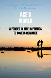 Omslag van A Forged In Fire: A Friends To Lovers Romance