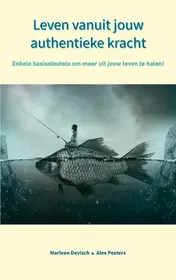 Omslag van Leven vanuit jouw authentieke kracht