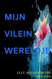 Omslag van MIJN VILEIN WERELDJE