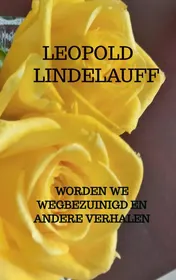 Omslag van Worden we wegbezuinigd en andere verhalen