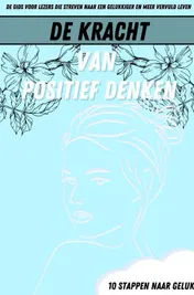 Omslag van De Kracht Van Positief Denken