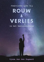 Omslag van Praktische gids bij rouw en verlies in het basisonderwijs