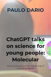 Omslag van ChatGPT talks on science for young people: Molecular Biology!