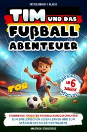 Omslag van Erstlesebuch 1. Klasse: Tim und das Fußball-Abenteuer!