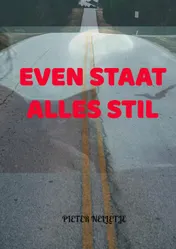 Omslag van Even staat alles stil