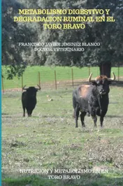 Omslag van METABOLISMO DIGESTIVO Y DEGRADACION RUMINAL EN EL TORO BRAVO