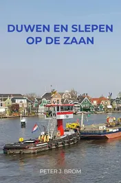 Omslag van Duwen en Slepen op de Zaan