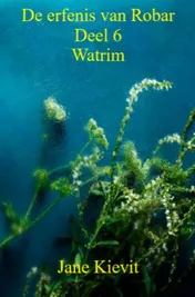 Omslag van De erfenis van Robar - Deel 6 - Watrim