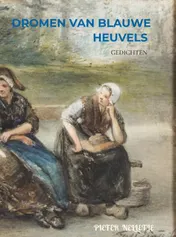 Omslag van DROMEN VAN BLAUWE HEUVELS