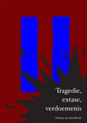 Omslag van Tragedie, extase, verdoemenis