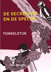 Omslag van DE SECRETARIS EN DE SPECHT