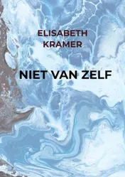 Omslag van Niet Van Zelf