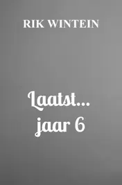 Omslag van Laatst... jaar 6