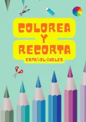 Omslag van Colorea y Recorta: Español-Ingles