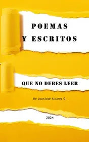 Omslag van POEMAS Y ESCRITOS QUE NO DEBES LEER