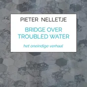 Omslag van BRIDGE OVER TROUBLED WATER